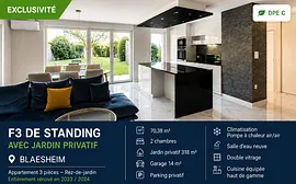 EXCLUSIVITE A BLAESHEIM – F3 EN REZ-DE-JARDIN – 70,38 m² – JARDIN PRIVATIF DE 318 m²